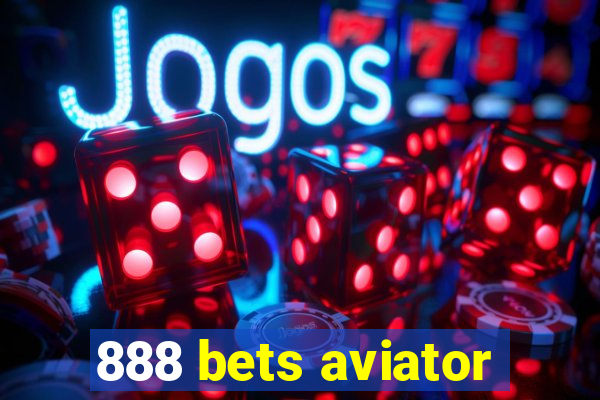 888 bets aviator